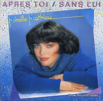 MATHIEU, MIREILLE apres toi
