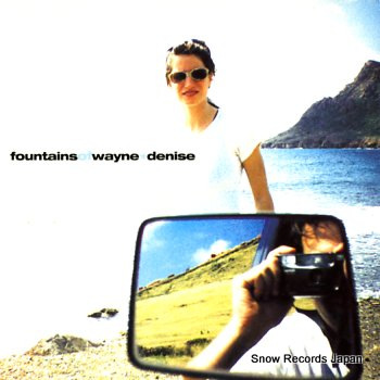 FOUNTAINS OF WAYNE denise
