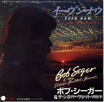 SEGER,BOB AND THE SILVER BULLET BAND even now