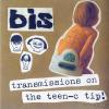BIS - transmissions on the teen-c tip