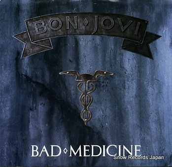 BON JOVI bad medicine
