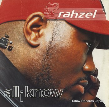 RAHZEL all i know