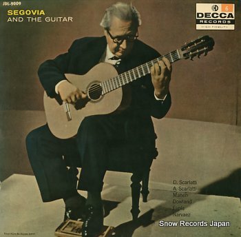 SEGOVIA, ANDRES segovia and the guitar