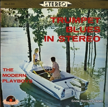 MODERN PLAYBOYS, THE - trumpet blues in stereo - LP