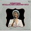 CLARK, PETULA - downtown / petula clark's greatest hits 1