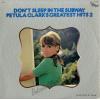 CLARK, PETULA - don't sleep in the subway / petula clark's greatest hits 2