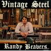 BEAVERS, RANDY - vintage steel