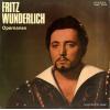 WUNDERLICH, FRITZ - opernarien