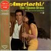 ALPERT, HERB AND THE TIJUANA BRASS - ameriachi! the tijuana brass vol.3