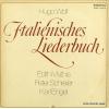 MATHIS, EDITH / PETER SCHREIDER - hugo wolf; italienisches liederbuch