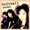 SOFTBALL - tenku