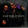 F.O.H - take it slow