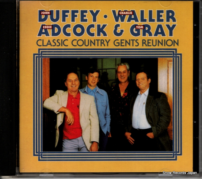DUFFY/WALLER/ADCOCK/GRAY classic country gents reunion SH-CD-3772