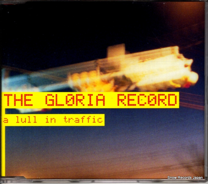 グロリア・レコード a lull in traffic 80121-2