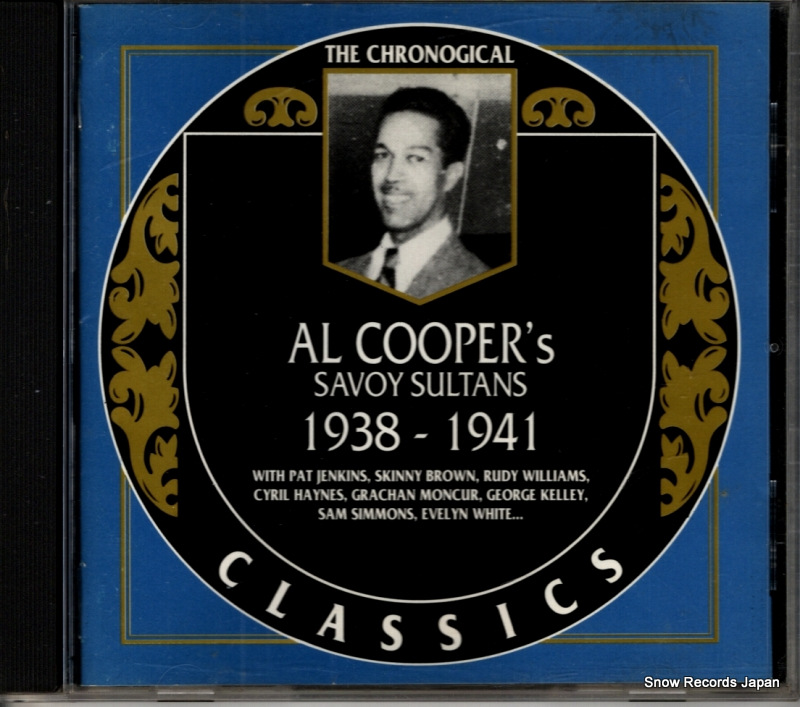 アル・クーパー&サヴォイ・サルタンズ 1938-1941 CLASSICS728