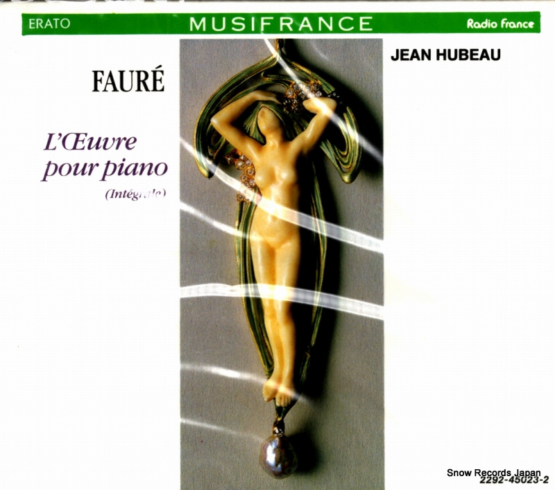 ����󡦥�ܡ� faure; l'oeuvre pour piano 2292-45023-2
