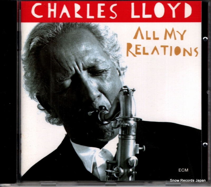 チャールス・ロイド all my relations ECM1557 / 527344-2