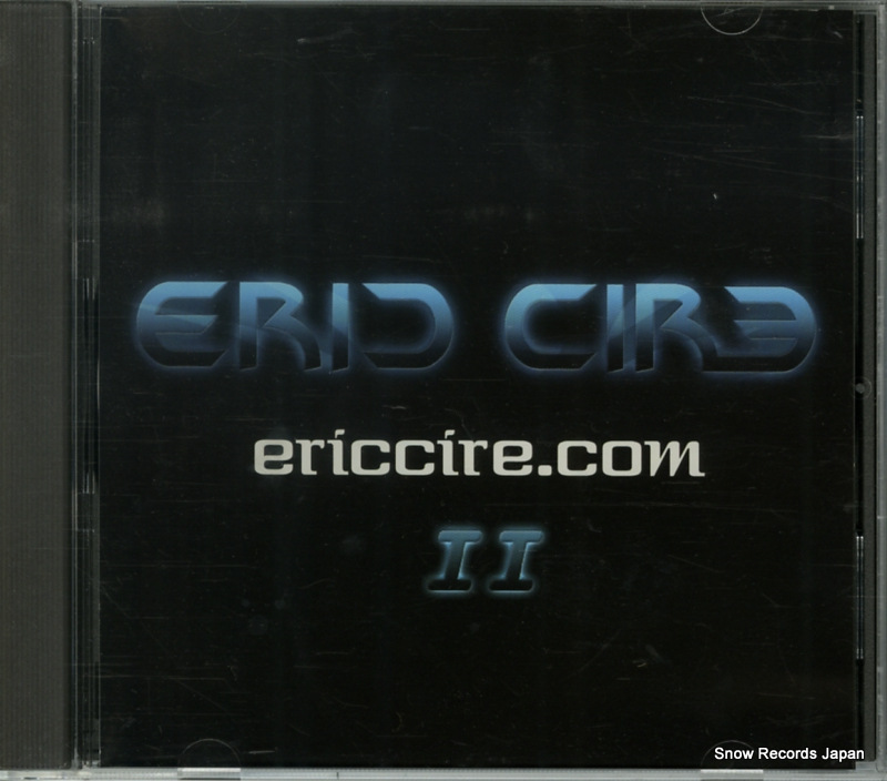 ERIC CIRE ericcire.com 2 711574651924