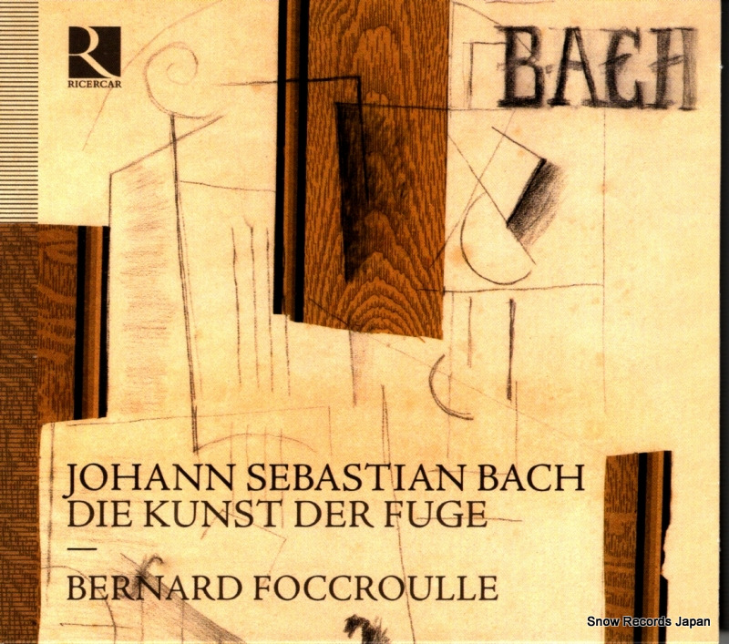 ベルナール・フォクルール bach; die kunst der fuge RIC303