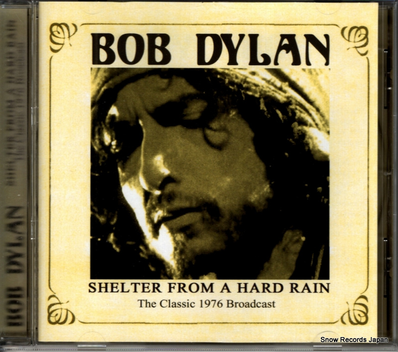 ボブ・ディラン shelter from a hard rain the classic 1976 broadcast GOSS010