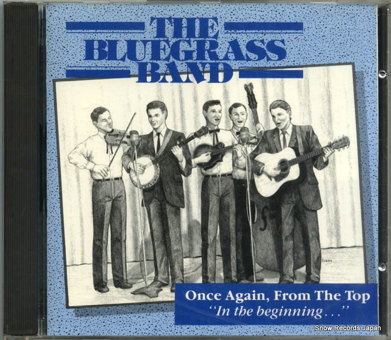 THE BLUEGRASS BAND once again, from the top