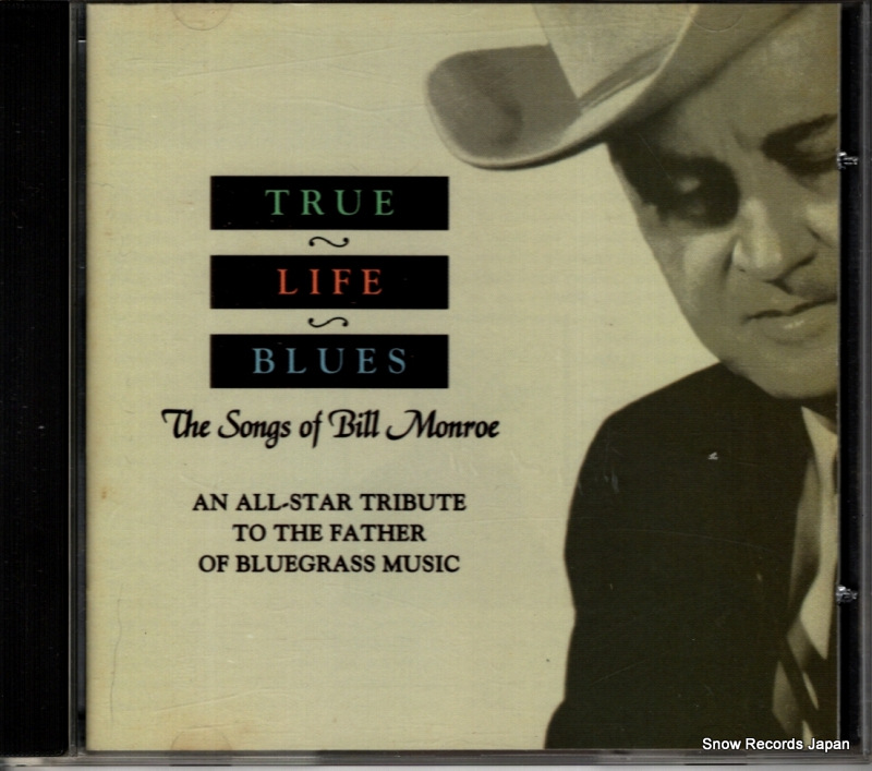 V/A true life blues - the songs of bill monroe SHCD-2209