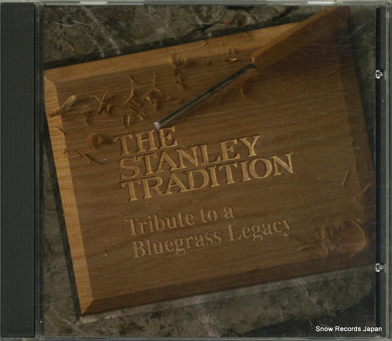 V/A the stanley tradition - tribute to a bluegrass legacy DS-CD-1001