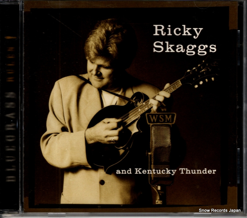 リッキー・スカッグス&ケンタッキー・サンダー bluegrass rules! ROUNDERCD-0801