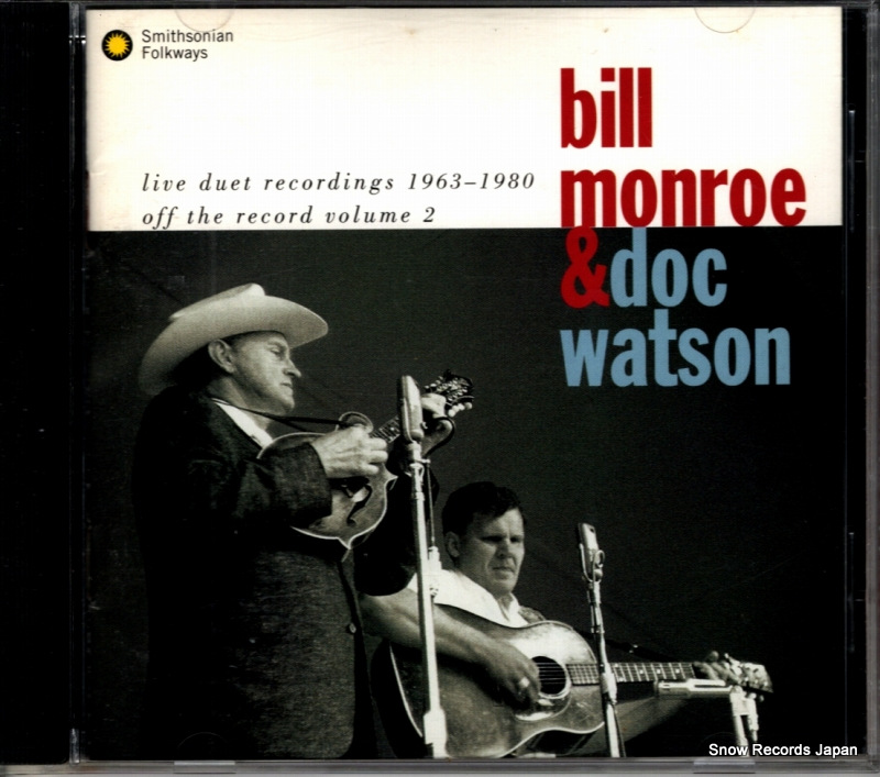 ビル・モンロー&ドック・ワトソン live duet recordings 1963-1980 SFCD40064 / SF40064