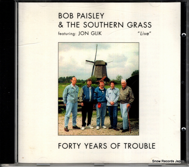 ボブ・ペイズリー&サザン・グラス forty years of trouble - live SCR-51