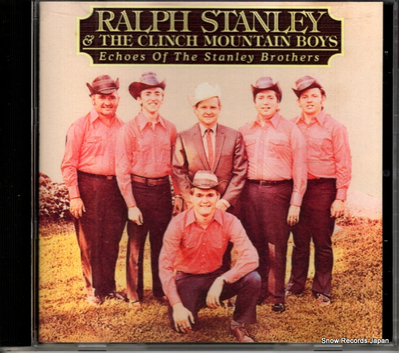 ラルフ・スタンレー&ザ・クリンチ・マウンテン・ボーイズ echoes of the stanley brothers 3020662152