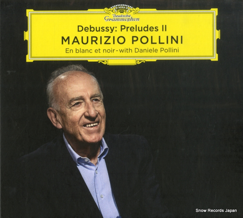 マウリツィオ・ポリーニ debussy; preludes ii / en blanc et noir - with daniele pollini 0002894798490