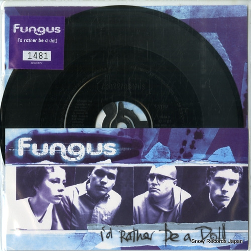 FUNGUS i'd rather be a doll CEE02 - front cover