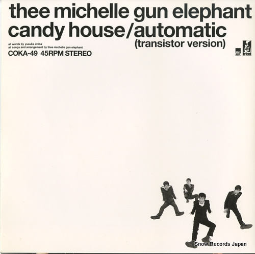 THEE MICHELLE GUN ELEPHANT candy house COKA-49