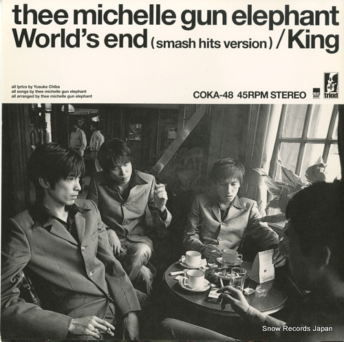 THEE MICHELLE GUN ELEPHANT world's end(smash hit version) COKA-48