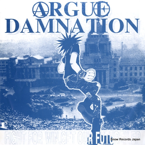 ARGUE DAMNATION fight for win, get our future!!.ep LH003 - front cover