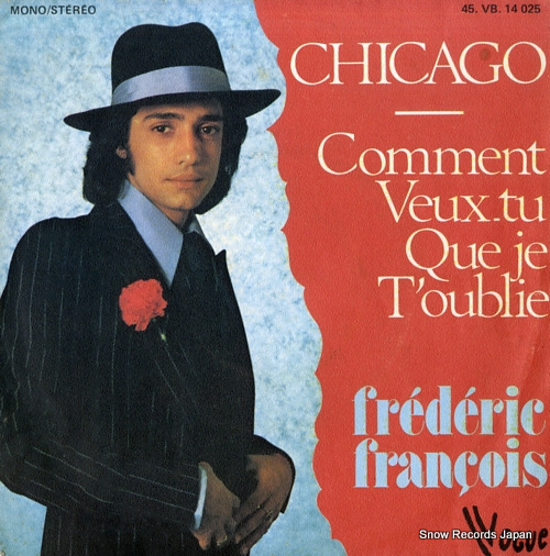 FRANCOIS, FREDERICAND chicago/comment veux-tu que je t'oublie 45VB14025 - front cover