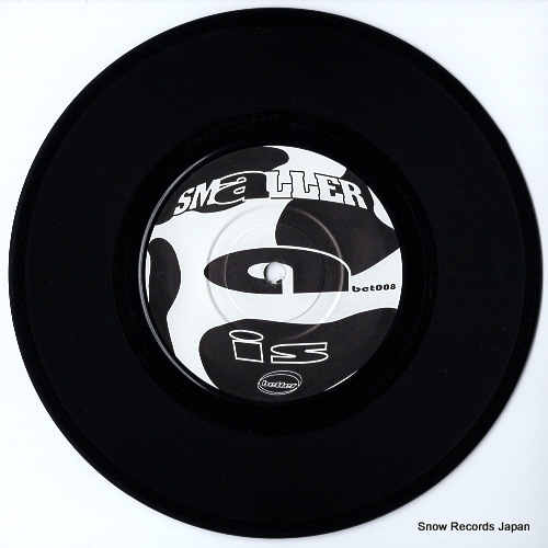 SMALLER is BET008