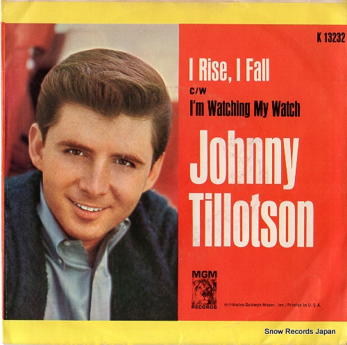 TILLOTSON, JOHNNY i'm watching my watch / i rise, i fall K-13232
