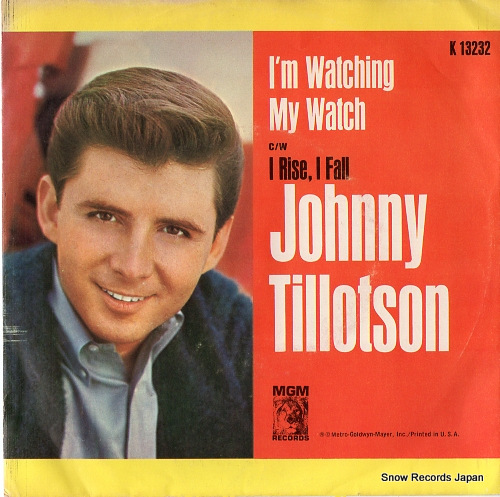 TILLOTSON, JOHNNY i'm watching my watch / i rise, i fall K-13232