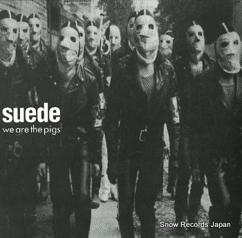 SUEDE we are the pigs NUD10S