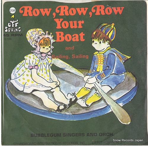 BUBBLEGUM SINGERS AND ORCH. row, row, row your boat O-12