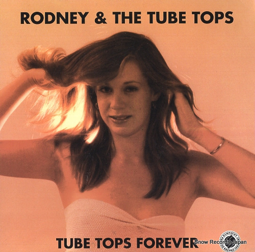 RODNEY, AND THE TUBE TOPS i hate the 90's SFTRI476