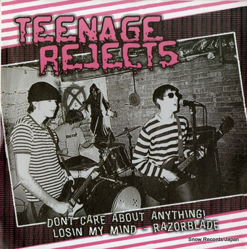TEENAGE REJECTS don't care about anything! R.O.050 / R.O#050