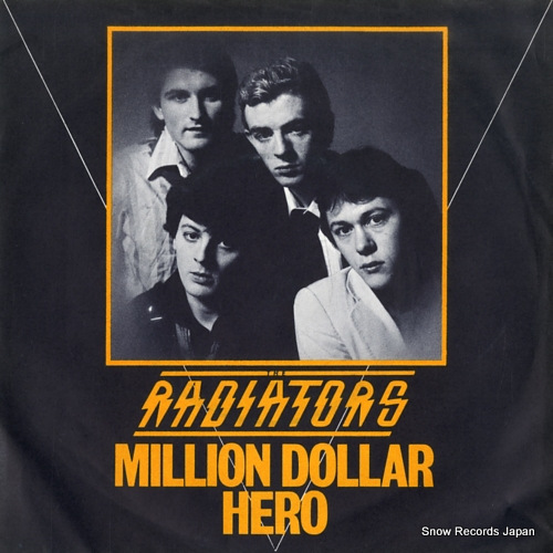 THE RADIATORS million dollar hero NS29