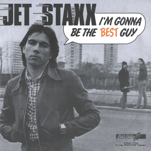 JET STAXX i'm gonna be the best guy SING034