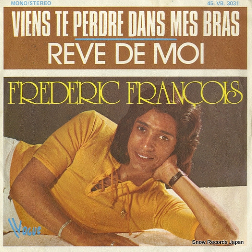 フレデリック・フランソワ viens te perdre dans mes bras 45.VB.3031