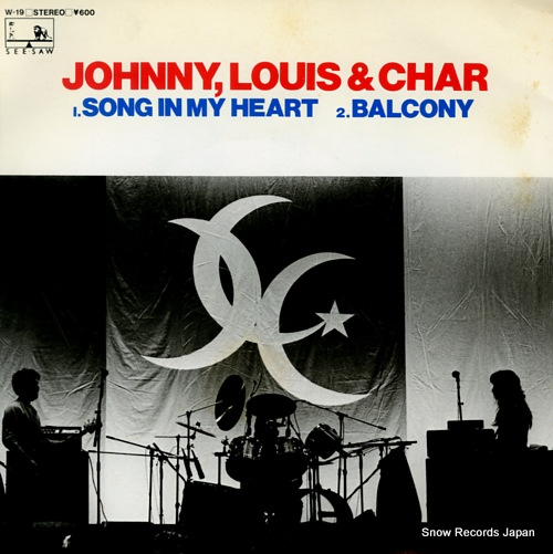 JOHNNY, LOUIS AND CHAR song in my heart W-19