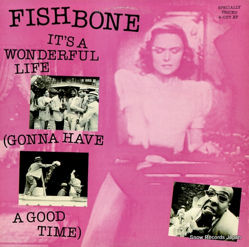 FISHBONE it's a wonderful life (gonna have a good time) 4C44097 - front cover