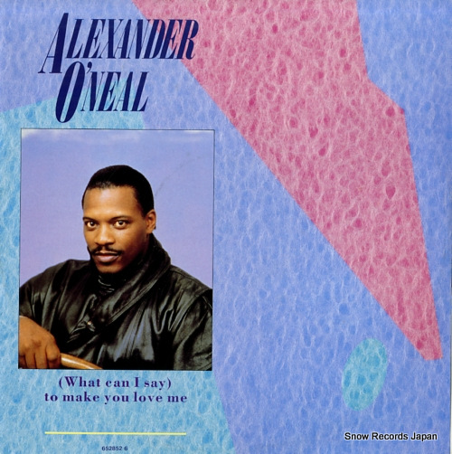 ALEXANDER O'NEAL (what can i say) to make you love me 6528526 - front cover